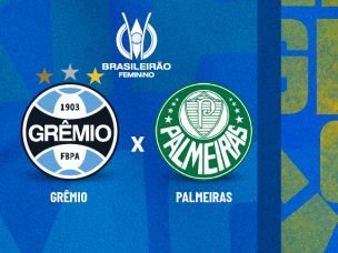 Brasileirão Feminino: Venda de ingressos para Grêmio x Palmeiras inicia nesta sexta